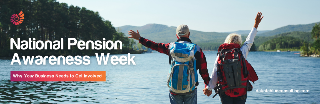 National Pension Awareness Week: Why Your Business Needs to Get Involved